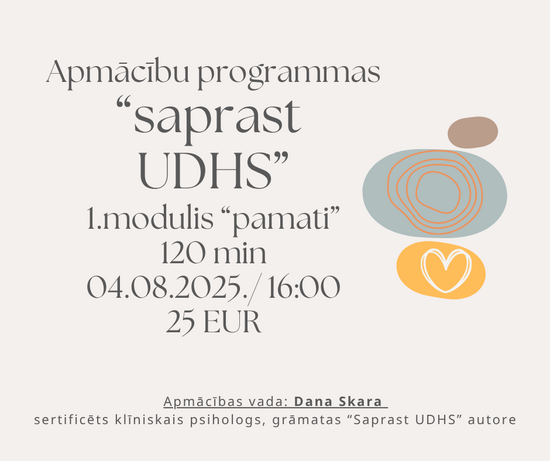 Apmācību programmas "Saprast UDHS" 1. modulis (04.08.2025./ 16:00)